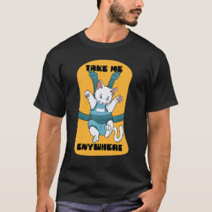 anywhere cat kitty cute belts T-Shirt