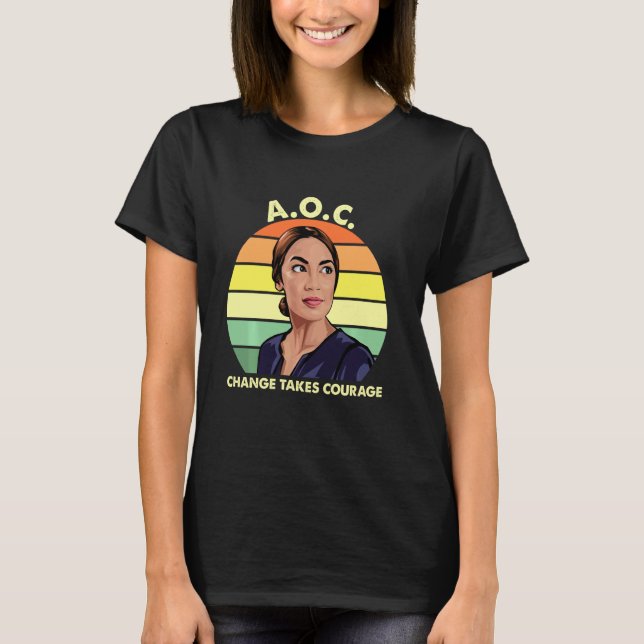 Aoc Alexandria Ocasio Cortez Liberal Progressive F T-Shirt (Front)