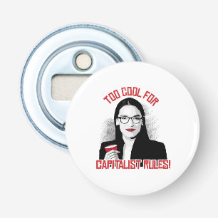 AOC Too Cool for Capitalist Rules Bottle Opener