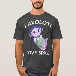 Aolotl Astronaut Spaceman Outter Space Planets Kaw T-Shirt