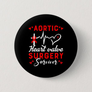 Aortic Heart Valve Surgery Survivor Heart Disease 6 Cm Round Badge