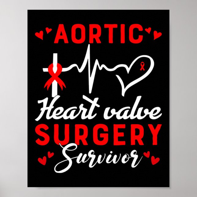 Aortic Heart Valve Surgery Survivor Heart Disease  Poster (Front)