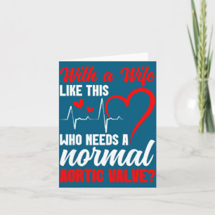Aortic Valve Warrior Wife Heart Surgery Valve Repl Card