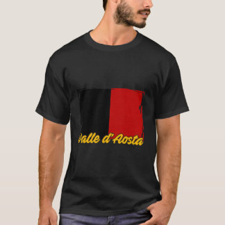 Aosta Valleys Italy Italian Val D’Aoste Valdotai T-Shirt