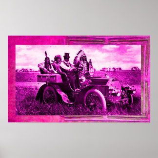 APACHES AND GERONIMO DRIVING A MOTOR CAR POSTER