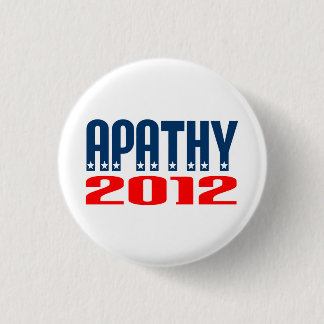 Apathy 2012 3 cm round badge