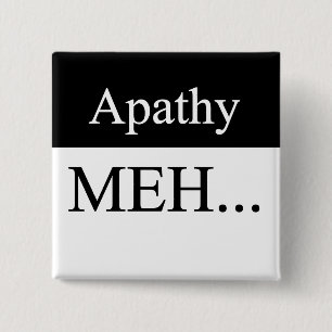 Apathy Button