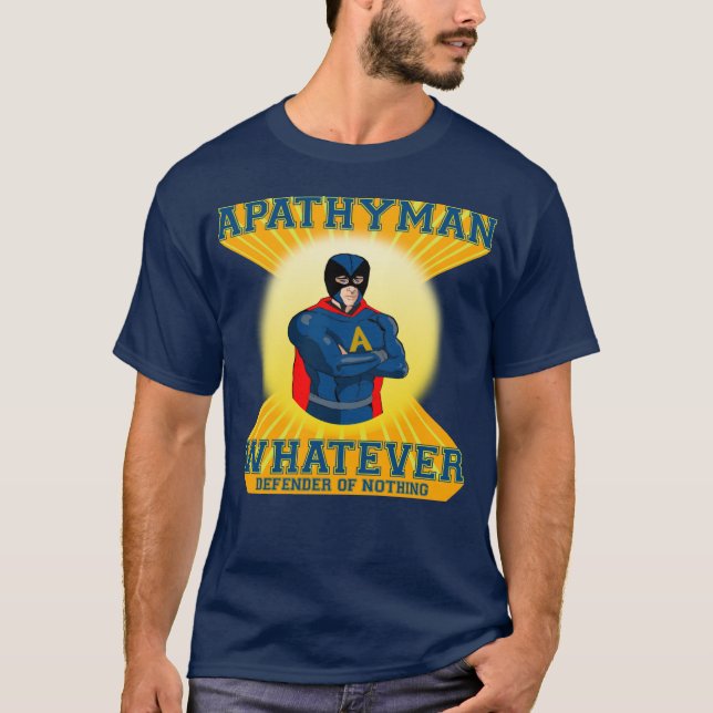 Apathyman Super Hero Shirt (Front)