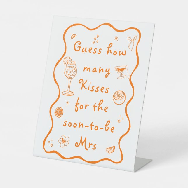 Aperol Spritz Bridal Shower Guess how many Kisses Pedestal Sign (Front)