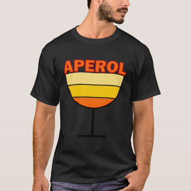 Aperol Spritz Love Aperol Drink T-Shirt (Front)