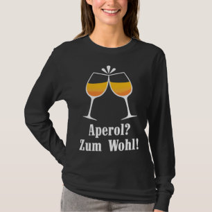 Aperol zum Wohl Aperolikian  Saying JGA Sprizz T-Shirt