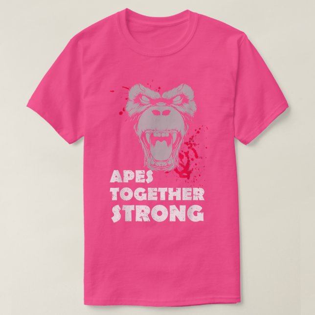 Apes Together Strong Graphic  for Ape fans  T-Shirt (Design Front)