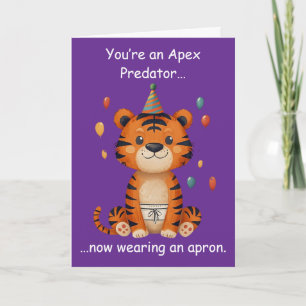 Apex Predator Birthday Humour Apron Joke Fun Card