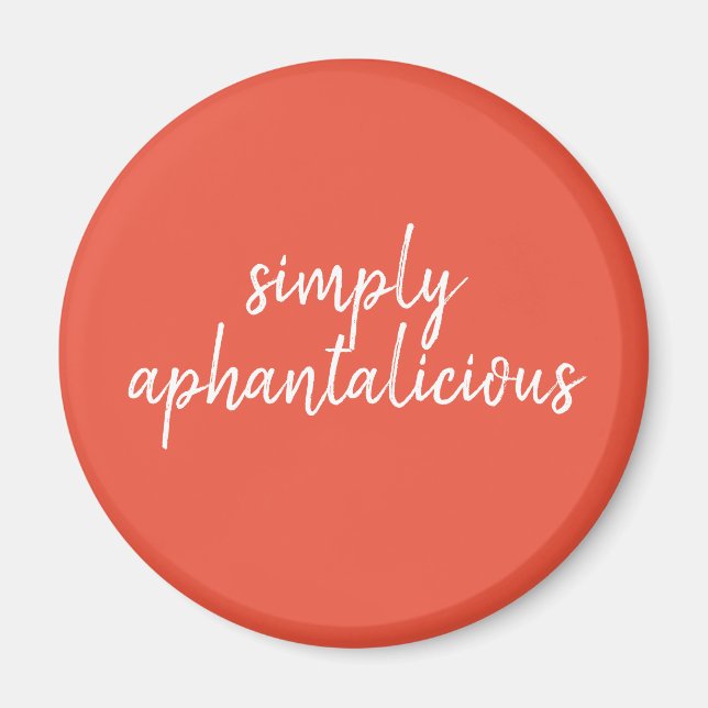 Aphantasia Simply Aphantalicious White Font Magnet (Front)