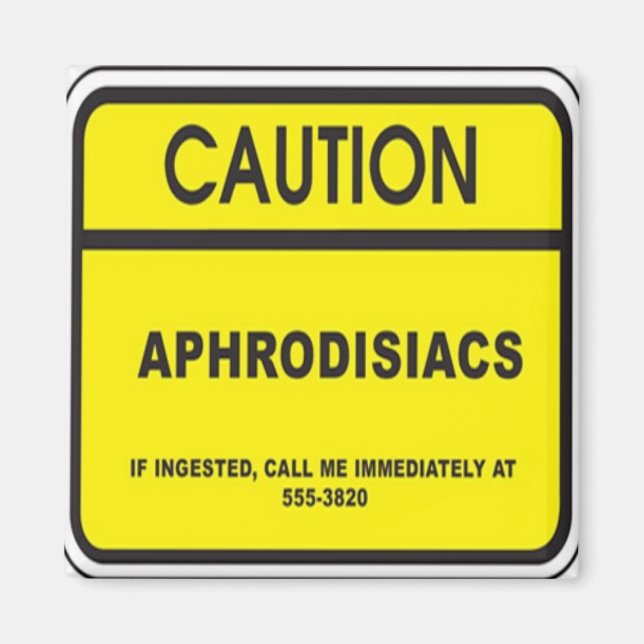 Aphrodisiacs In Fridge Warning Magnet (Front)