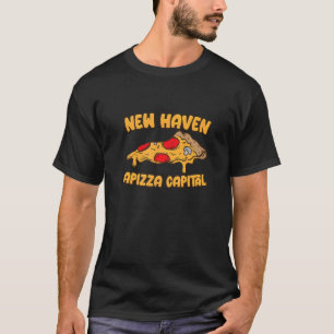 Apizza Ct Pizza Capital Of The World New Haven Con T-Shirt