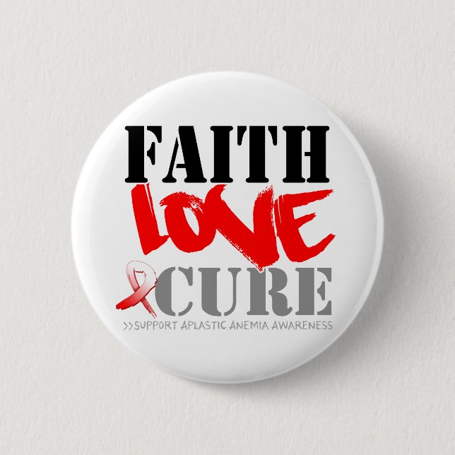 Aplastic Anaemia Faith Love Cure 6 Cm Round Badge (Front)