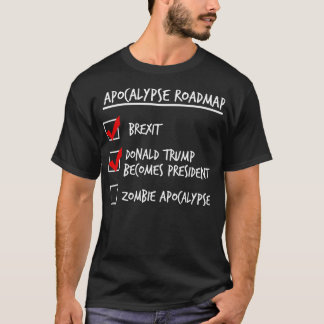 Apocalypse Roadmap (Donald Trump) T-Shirt