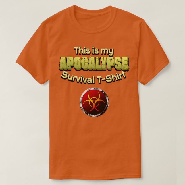 Apocalypse Survival Shirt Humour (Design Front)