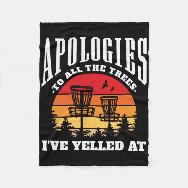 Apologies To The Trees Funny Disc Golf  Fleece Blanket (Front)