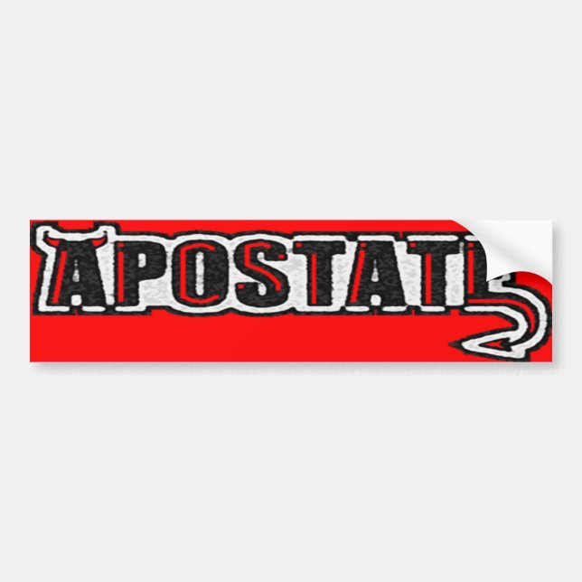 Apostate Bumper Sticker (Front)
