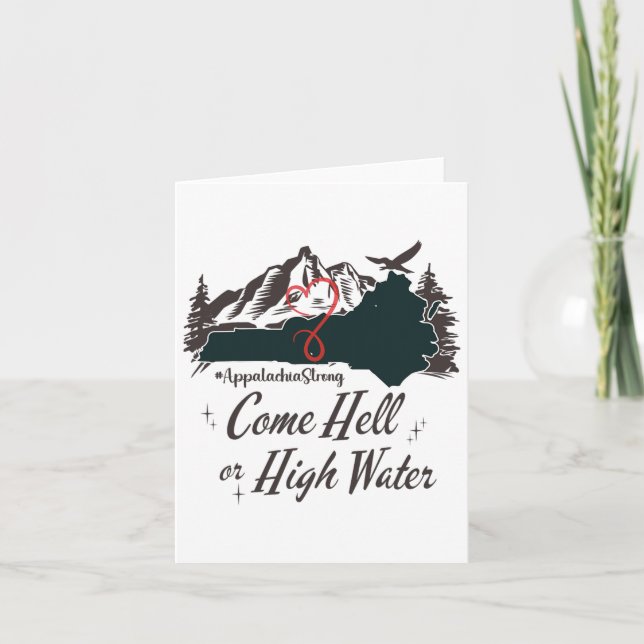 Appalachia Strong Come Hell Or High Water Mountain Card (Front)