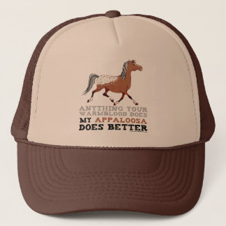 Appaloosas Do It Better Trucker Hat
