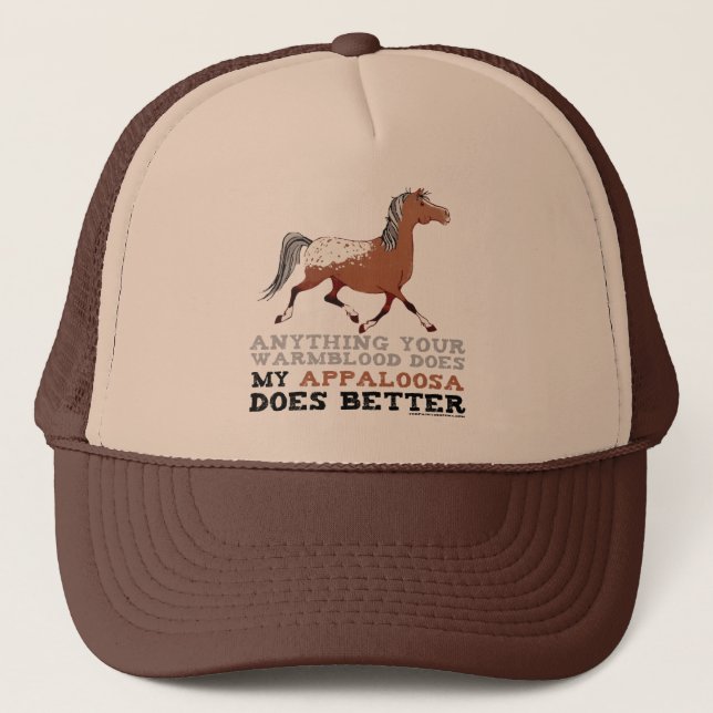 Appaloosas Do It Better Trucker Hat (Front)