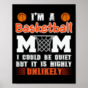 Apparel Sketll I'm A Sketll Mom I Could Be Quiet  Poster
