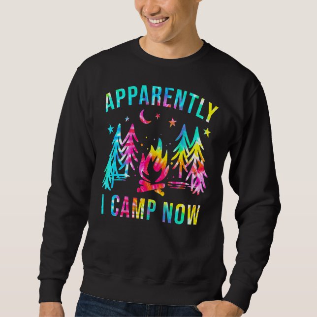 Apparently I Camp Now Campfire Camping Summer Vaca Sweatshirt (Front)