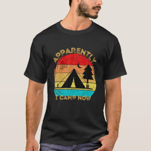 Apparently I Camp Now-Summer Is My Season-Summer D T-Shirt