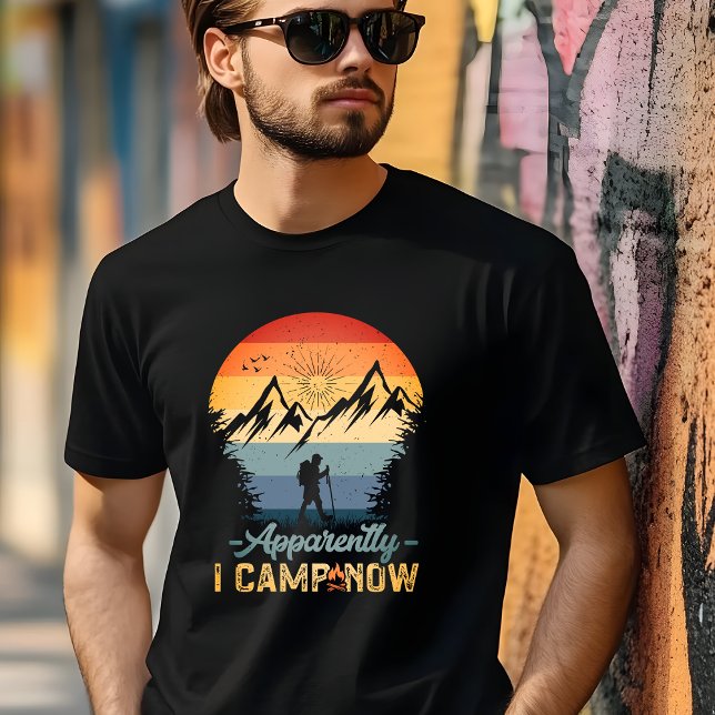 Apparently I Camp Now T-Shirt (Creator Uploaded)