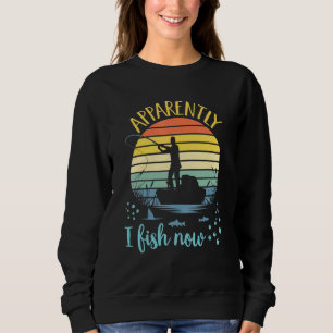 Apparently I Fish Now Vintage Camping Rv Trip Sweatshirt