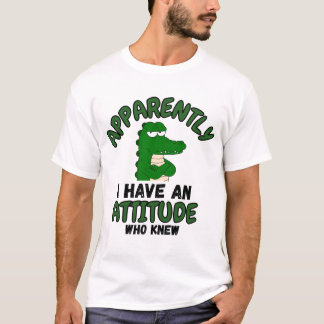 Apparently I Have an Attitude Who Knew Funny Cart T-Shirt