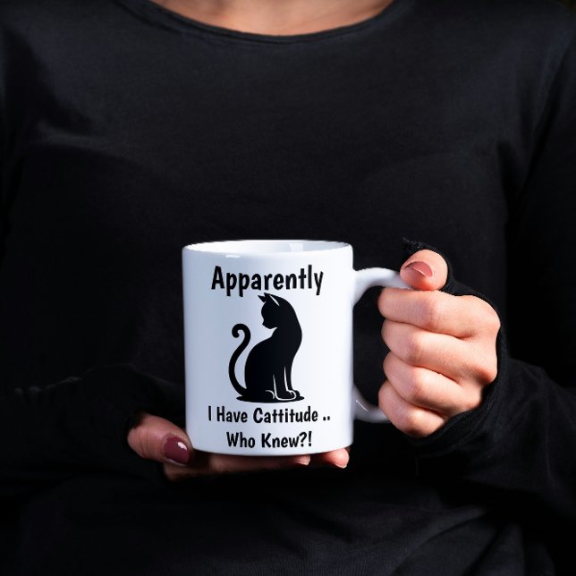 Apparently I Have Cattitude: Made For Cat Lovers Coffee Mug (Creator Uploaded)