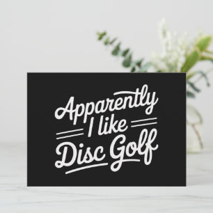 Apparently I Like Disc Golf Funny Golfing Lover Invitation