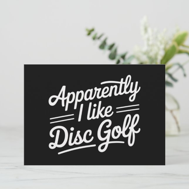 Apparently I Like Disc Golf Funny Golfing Lover Invitation (Standing Front)