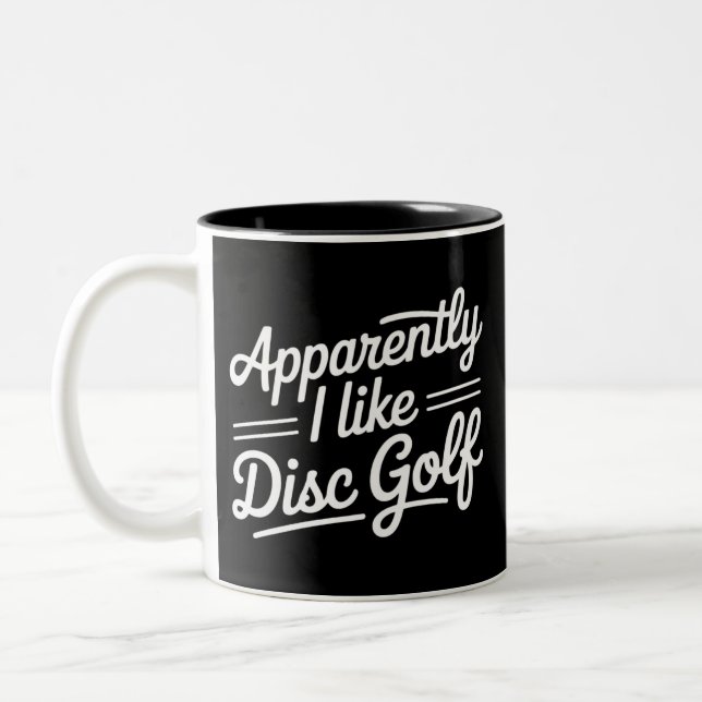 Apparently I Like Disc Golf Funny Golfing Lover Two-Tone Coffee Mug (Left)
