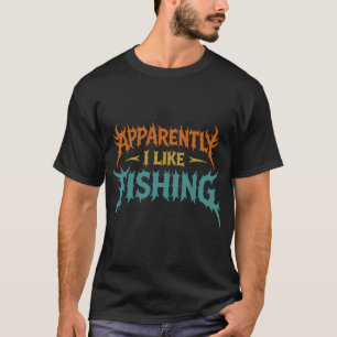 Apparently I Like Fishing Funny Gothic Metal Style T-Shirt
