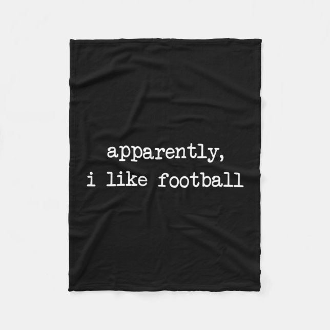 Apparently I Like Footll Touchdown Game Day Thanks Fleece Blanket (Front)