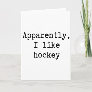 Apparently I Like Hockey Funny Mom Dad Sister Brot Card