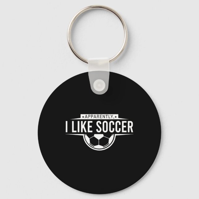 Apparently I Like Soccer – Funny Game Day Design  Key Ring (Front)