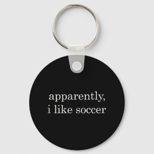 Apparently I Like Soccer Funny Tank Top Key Ring
