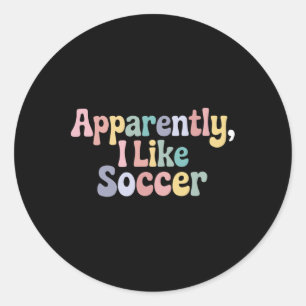 Apparently I Like Soccer Player Retro Groovy Sport Classic Round Sticker