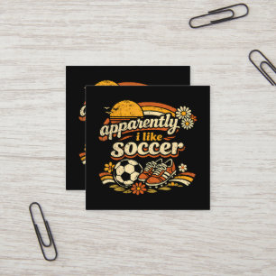 Apparently I Like Soccer Square Business Card