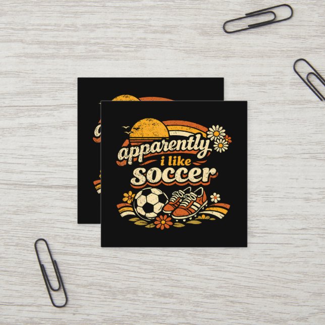 Apparently I Like Soccer Square Business Card (Front/Back In Situ)