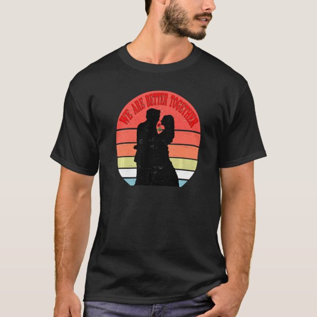 Apparently We're Trouble When We Are better Togeth T-Shirt (Front)