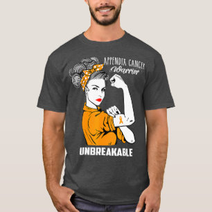 Appendix Cancer Awareness Unbeakable Warrior T-Shirt