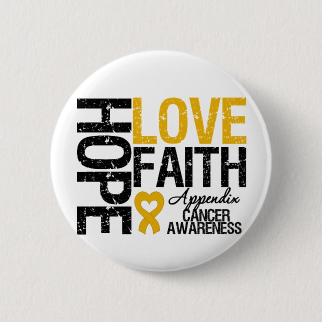 Appendix Cancer HOPE LOVE FAITH 6 Cm Round Badge (Front)