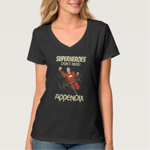Appendix Removal Kids Appendectomy Get Well T-Shirt